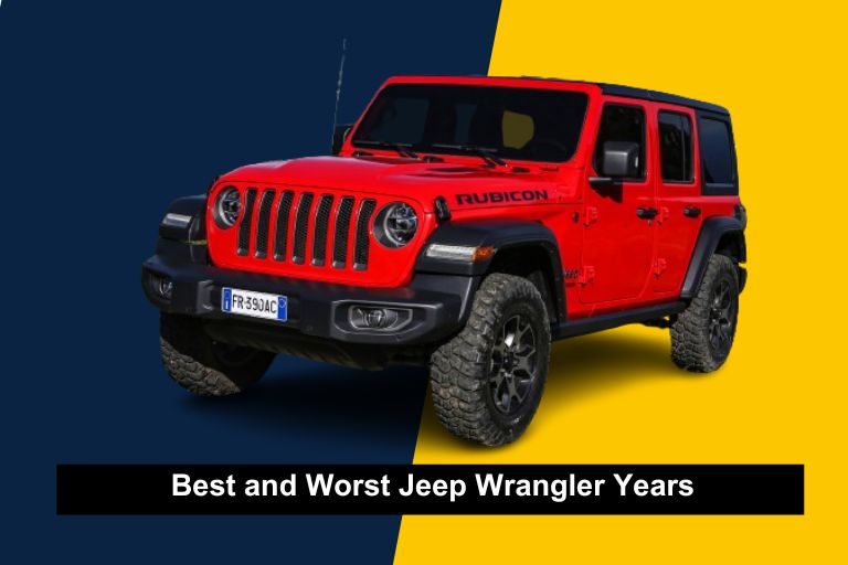 Best and Worst Jeep Wrangler Years